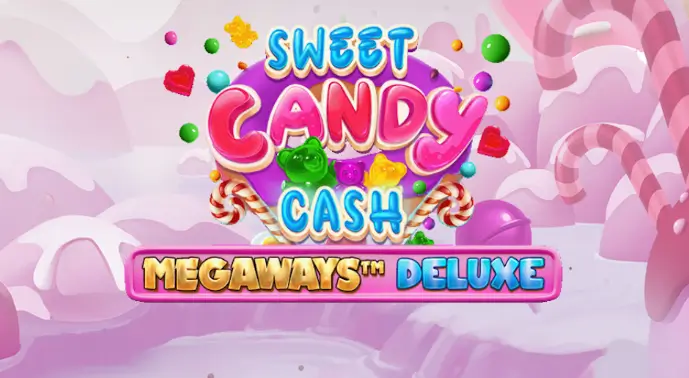 Pecinta Game Permen Wajib Coba Sweet Candy Cash Megaways Deluxe